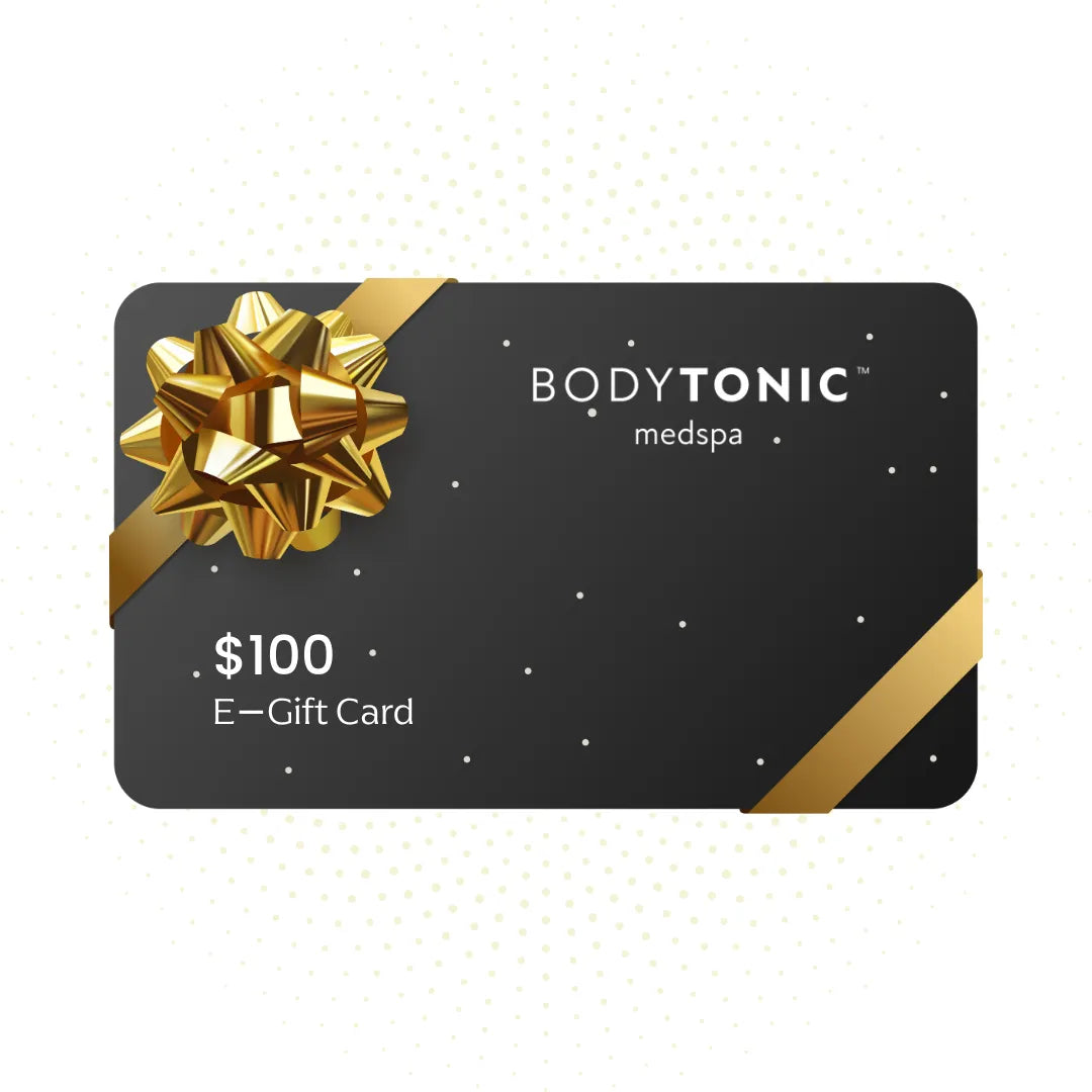BodyTonic Medspa E-Gift Card